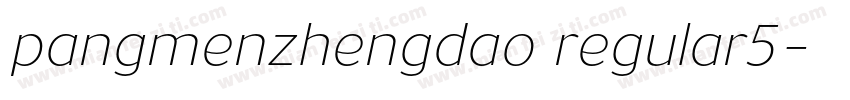 pangmenzhengdao regular5字体转换